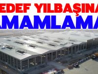 HEDEF YILBAŞINA TAMAMLAMAK