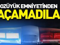 BOZÜYÜK EMNİYETİNDEN KAÇAMADILAR