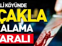 KANDİLLİ KÖYÜNDE BIÇAKLI KAVGA, 1’İ AĞIR 2 YARALI