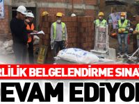 YETERLİLİK BELGELENDİRME SINAVLARI DEVAM EDİYOR