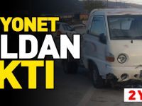 KAMYONET YOLDAN ÇIKTI 2 YARALI