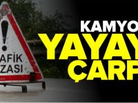 KAMYONET YAYAYA ÇARPTI