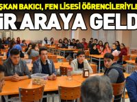 BAŞKAN BAKICI, FEN LİSESİ ÖĞRENCİLERİYLE BULUŞTU