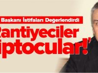 'RANTİYECİLER, KRİPTOCULAR'