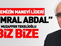 İLÇEMİZİN MANEVİ LİDERİ “KUMRAL ABDAL”