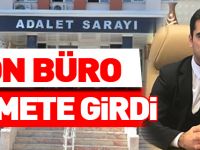 ÖN BÜRO HİZMETE GİRDİ