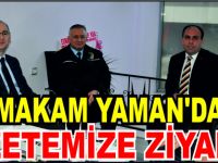 KAYMAKAM YAMAN'DAN GAZETEMİZE ZİYARET