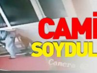 CAMİYİ SOYDULAR
