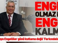 ENGEL OLMAZ İSEK ENGEL KALMAZ