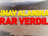 SINAV ALANINA ZARAR VERDİLER