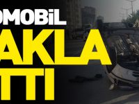 OTOMOBİL TAKLA ATTI
