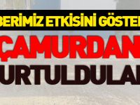 ÇAMURDAN KURTULDULAR