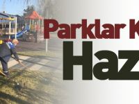 PARKLARDA KIŞ HAZIRLIKLARI BAŞLADI