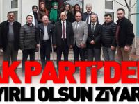 AK PARTİ’DEN HAYIRLI OLSUN ZİYARETİ