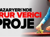 PAZARYERİ'NDEN GURUR VERİCİ PROJE