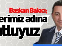 BAŞKAN BAKICI; 'İŞÇİLERİMİZ ADINA MUTLUYUZ'