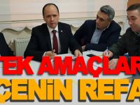 TEK AMAÇLARI İLÇENİN REFAHI