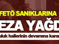 FETÖ SANIKLARINA CEZA YAĞDI