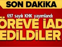 GÖREVLERİNE İADE EDİLDİLER
