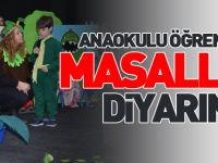 ANAOKULU ÖĞRENCİLERİ MASALLAR DİYARINDA