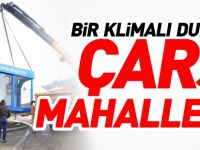 BİR KLİMALI DURAKTA ÇARŞI MAHALLEYE