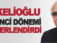 TEKELİOĞLU BİRİNCİ DÖNEMİ DEĞERLENDİRDİ
