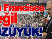 SAN FRANCİSCO DEĞİL BOZÜYÜK