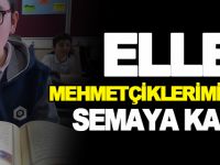 ELLER MEHMETÇİKLERİMİZ İÇİN SEMAYA KALKTI