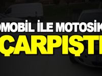 OTOMOBİL İLE MOTOSİKLET ÇARPIŞTI; 1 YARALI
