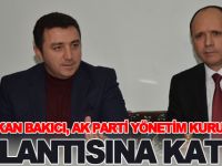 BAŞKAN BAKICI AK PARTİ YÖNETİM KURULU TOPLANTISINA KATILDI