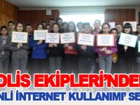 POLİS EKİPLERİ ’GÜVENLİ İNTERNET KULLANIMI’ SEMİNERİ VERDİ