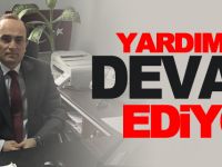 YARDIMLAR DEVAM EDİYOR