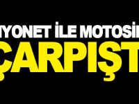 KAMYONET İLE MOTOSİKLET ÇARPIŞTI; 1 YARALI