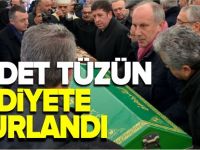 SEADET TÜZÜN EBEDİYETE UĞURLANDI