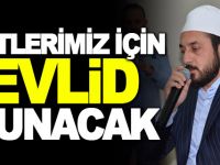 ŞEHİTLERİMİZ İÇİN MEVLİD OKUNACAK