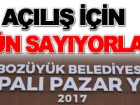 AÇILIŞ İÇİN GÜN SAYIYORLAR