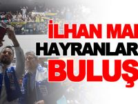 İLHAN MANSIZ BOZÜYÜKLÜ HAYRANLARI İLE BULUŞTU