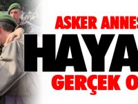 ASKER ANNESİNİN HAYALİ GERÇEK OLDU