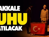 ÇANAKKALE RUHU YAŞATILACAK