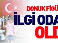 DONUK FİGÜRLER İLGİ ODAĞI OLDU