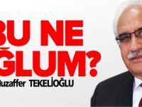 BU NE OĞLUM?