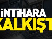İNTİHARA KALKIŞTI