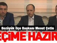 "SEÇİME HAZIRIZ"