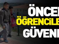 ÖNCELİK ÖĞRENCİLERİN GÜVENLİĞİ