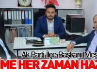 'SEÇİME HER ZAMAN HAZIRIZ'