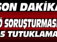 FETÖ SORUŞTURMASINDA 5 KİŞİ DAHA TUTUKLANDI