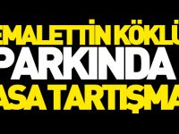 CEMALETTİN KÖKLÜ PARKINDA MASA TARTIŞMASI