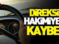 DİREKSİYON HAKİMİYETİNİ KAYBETTİ