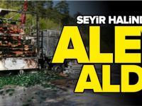 SEYİR HALİNDE ALEV ALDI