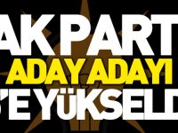 AK PARTİ'NİN ADAY ADAYI 5'E YÜKSELDİ